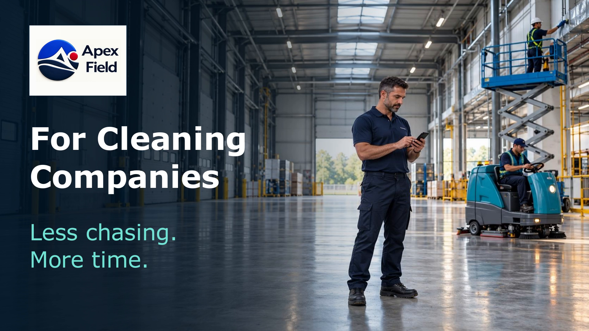 Apex Field introduction opening frame: a worker using a phone in a warehouse with cleaning machinery, beside the Apex Field logo and the words For Cleaning Companies